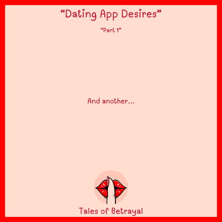 Dating App Desires - Part 1 (Cheating/NTR themes), image 42