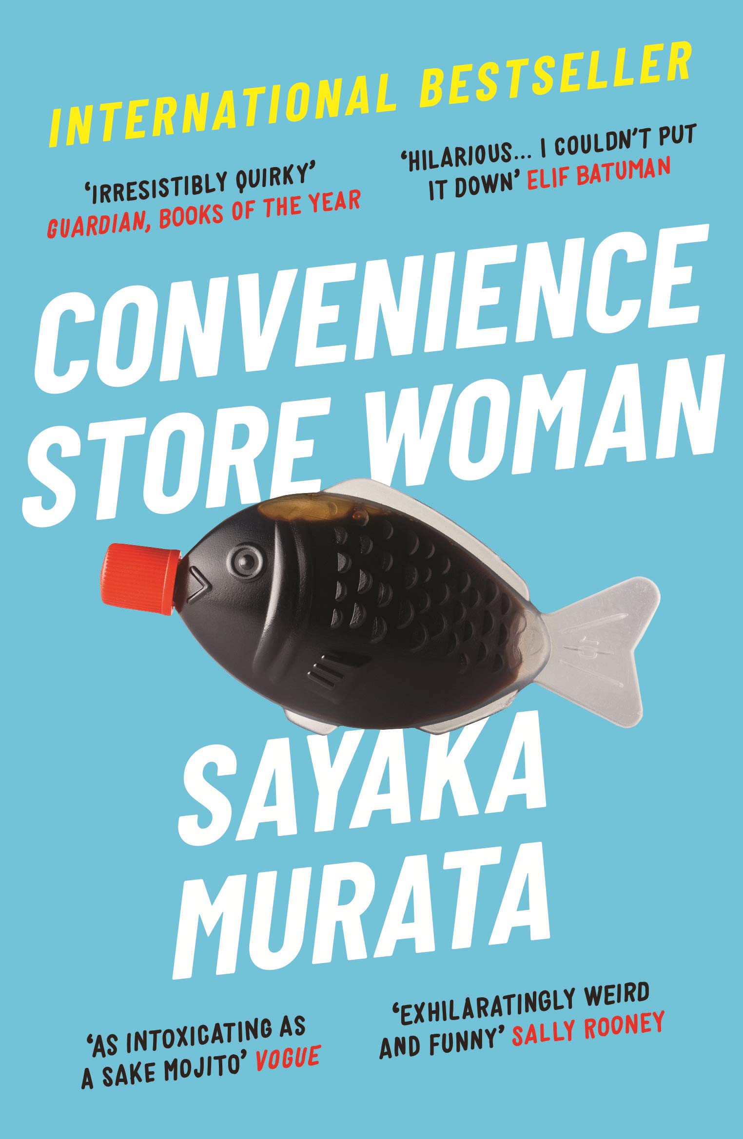 Cover of Convenience Store Woman by Sayaka Murata. Has a small plastic fish-shaped bottle of soy sauce with a red cap against a light blue background with the title and author of the book in a bold, white sans serif typeface.