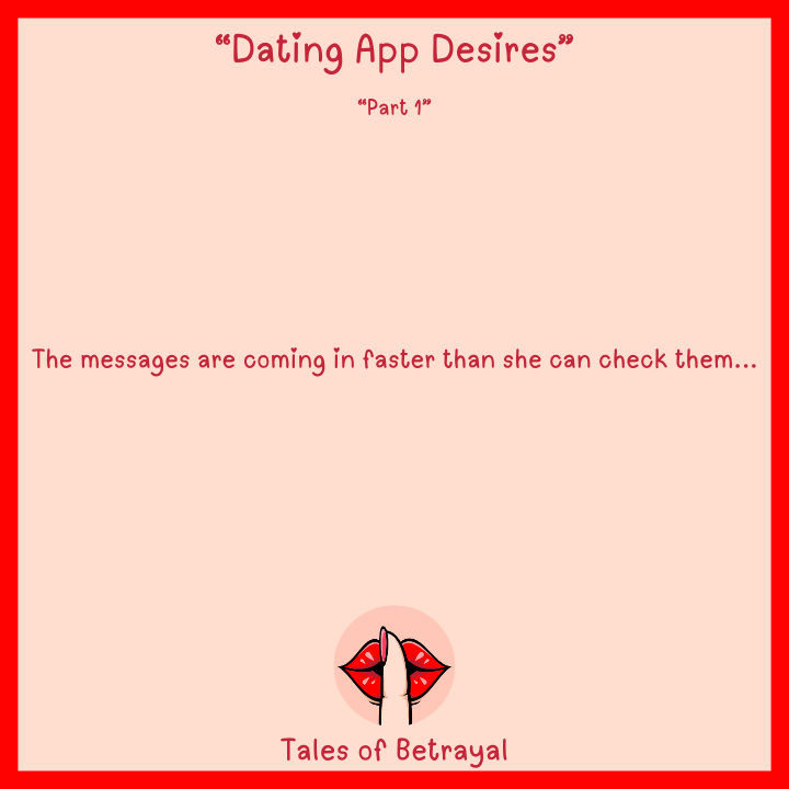 Dating App Desires - Part 1 (Cheating/NTR themes), image 45