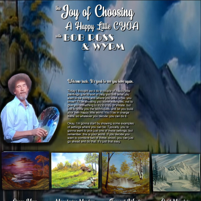 Image For Post Joy of Choosing Happy Little CYOA with Bob Ross & Wyrm