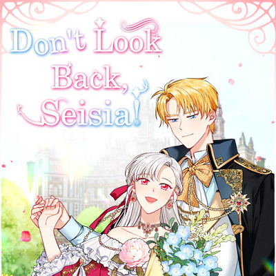 Image For Post Don't Look Back, Seisia!