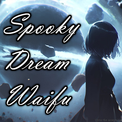 Image For Post Spooky Dream Waifu [v1.1]
