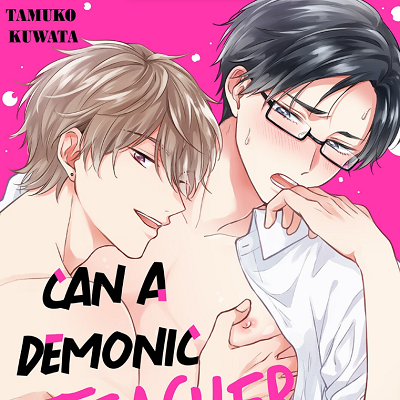 Image For Post | ♥ Uke/Bottom ♥

Toujou, who is feared by his students as a demonic teacher, has a secret that he cannot tell anyone. He likes to relieve stress by going to a gay brothel..! One night, when he wants to have sex for the first time in a long time, a handsome young man with a gentle aura comes to his hotel room. He showers him with kisses and uses his hot hands to play with his dick. This may turn out to be a good night... When he thinks so, the young man says, "You're going with the SM play tonight, right, Mr. Toujou?" An erotic love between a former student slash sadistic host and a demonic teacher by day but a masochist bottom by night.

𝗢𝘁𝗵𝗲𝗿 𝗹𝗶𝗻𝗸𝘀:
-  https://www.mangaupdates.com/series/rb2y52q/oni-kyoushi-ga-kon-na-ni-erokute-iin-desu-ka
___________________________________________________________________
- https://www.anime-planet.com/manga/can-a-demonic-teacher-be-this-lewd - [Glasses ](https://hero.page/lostteen/glasses-boys-love)