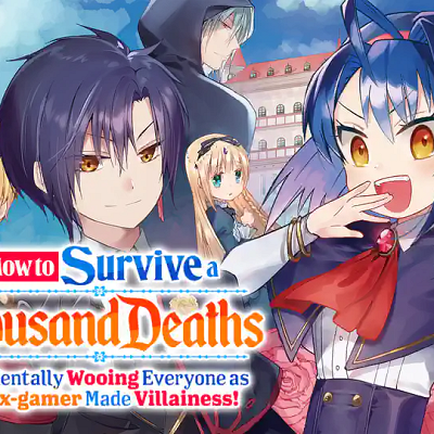 Image For Post How to Survive a Thousand Deaths: Accidentally Wooing Everyone as an Ex-gamer Made Villainess!