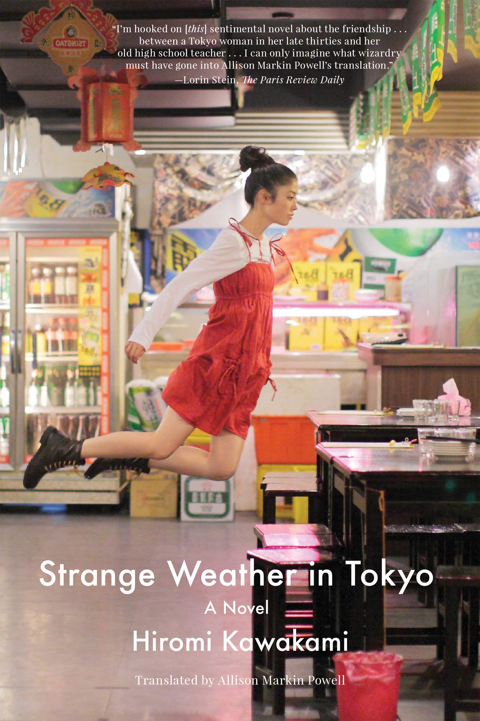 Cover of Strange Weather In Tokyo by Hiromi Kawakami. Features a Japanese woman in a red dress floating off the ground in a well-lit restaurant.