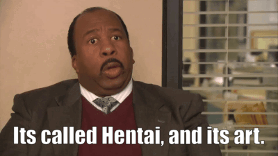 A moving of the character Stanley from the TV show The Office, a 
          black man wearing a suit and with a professional expression, looking at the camera and saying 'Its called Hentai and its Art' 